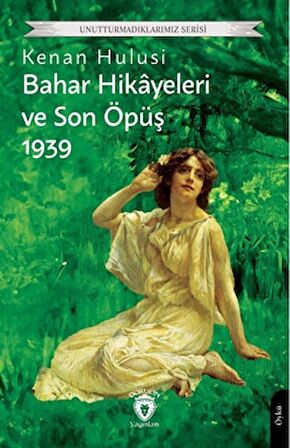 Bahar Hikayeleri ve Son Öpüş 1939