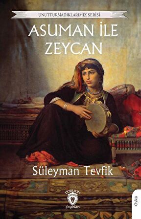 Asuman ile Zeycan / Süleyman Tevfik