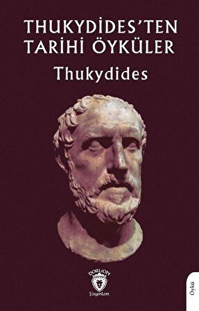 Thukydides'ten Tarihi Öyküler / Thukydides