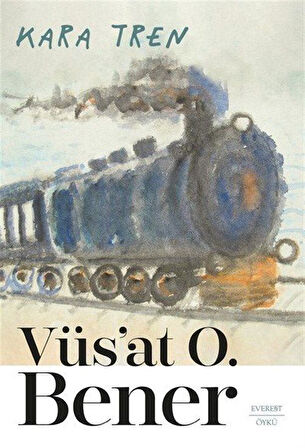 Kara Tren (Karton Kapak) / Vüs'at O. Bener