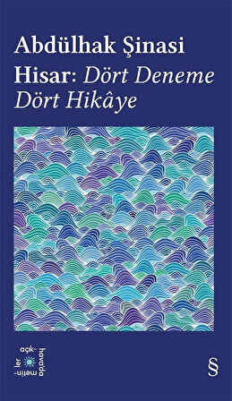 Abdülhak Şinasi Hisar: Dört Deneme Dört Hikaye / Everest Açıkhava 42 / Abdülhak Şinasi Hisar