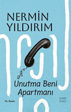 Unutma Beni Apartmanı (Ciltli) / Nermin Bezmen