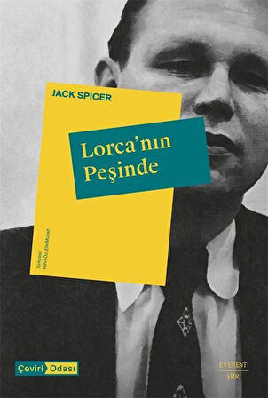 Lorca'nın Peşinde / Jack Spicer