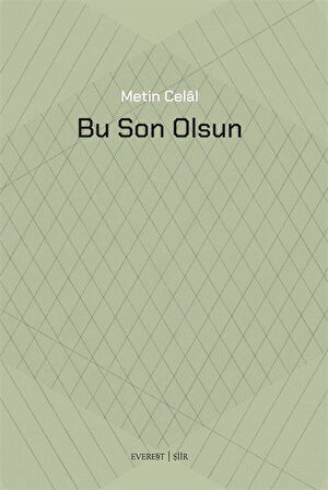 Bu Son Olsun / Metin Celal