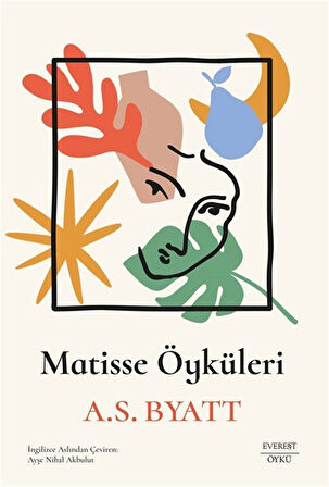Matisse Öyküleri / A. S. Byatt