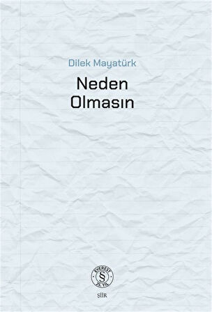 Neden Olmasın / Dilek Mayatürk