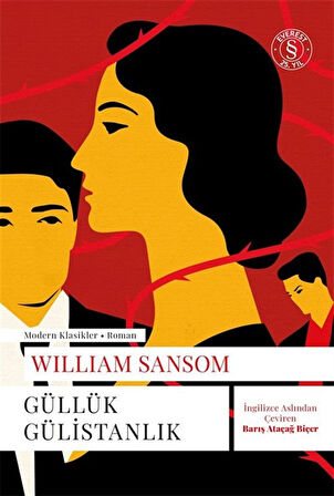 Güllük Gülistanlık / William Sansom