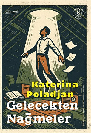 Gelecekten Nağmeler / Katerina Poladjan