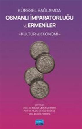 Küresel Bağlamda Osmanlı İmparatorluğu ve Ermeniler:Kültür ve Ekonomi / Komisyon