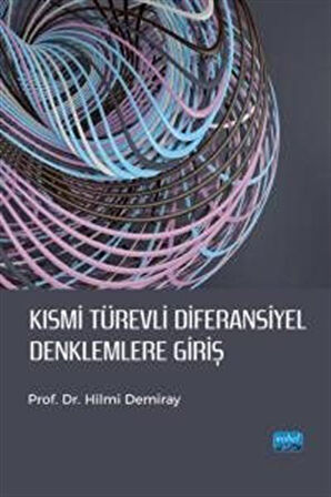 Kısmi Türevli Diferansiyel Denklemlere Giriş / Prof. Dr. Hilmi Demiray