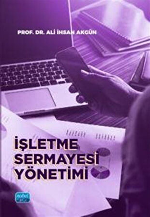 İşletme Sermayesi Yönetimi / Ali İhsan Akgün