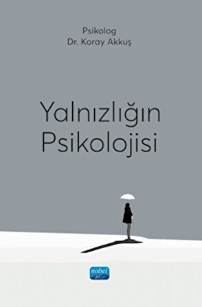 Yalnızlığın Psikolojisi