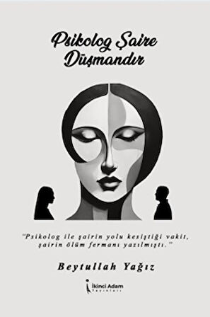 Psikolog Şaire Düşmandır
