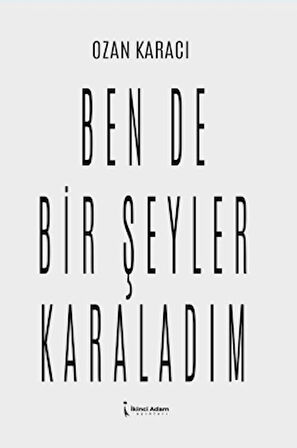 Ben De Bir Şeyler Karaladım