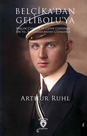 Belçika'dan Gelibolu'ya / Arthur Ruhl