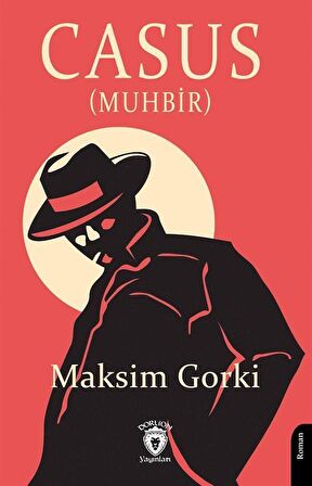 Casus (Muhbir) / Maksim Gorki
