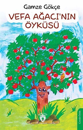Vefa Ağacı'nın Öyküsü / Gamze Gökçe