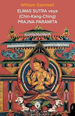 Elmas Sutra veya (Chin-Kang-Ching) Prajna-Paramita / William Gemmell