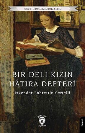 Bir Deli Kızın Hatıra Defteri / İskender Fahrettin Sertelli