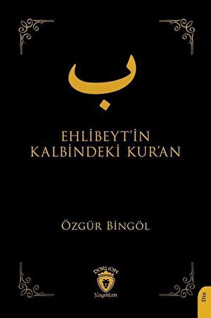 Ehlibeyt'in Kalbindeki Kur'an / Özgür Bingöl