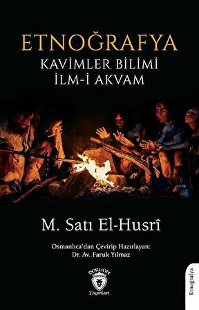 Etnoğrafya & Kavimler Bilimi- İlm-i Akvam / Satı el-Husrı