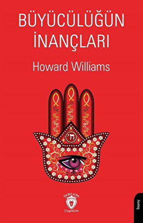 Büyücülüğün İnançları Keldani ve Pers Büyüsünden, Yahudi Büyücülüğüne / Howard Williams