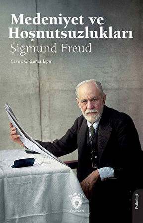 Medeniyet ve Hoşnutsuzlukları / Sigmund Freud