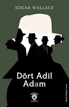 Dört Adil Adam / Edgar Wallace