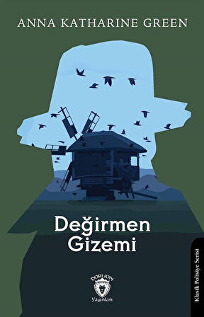 Değirmen Gizemi / Anna Katharine Green