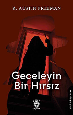 Geceleyin Bir Hırsız / R. Austin Freeman