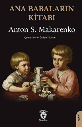Ana Babaların Kitabı / Anton S. Makarenko
