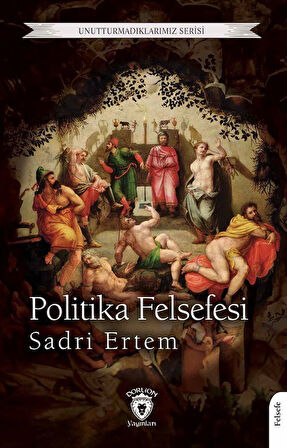 Politika Felsefesi / Sadri Ertem