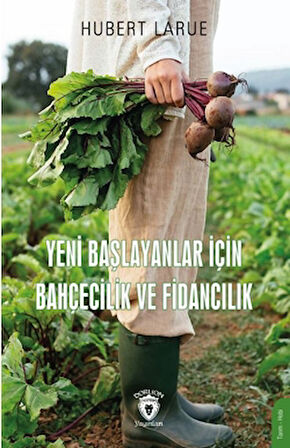 Yeni Başlayanlar İçin Bahçecilik ve Fidancılık