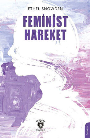 Feminist Hareket / Ethel Snowden