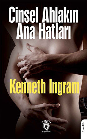 Cinsel Ahlakın Ana Hatları / Kenneth Ingram