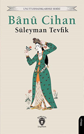 Banû Cihan / Süleyman Tevfik