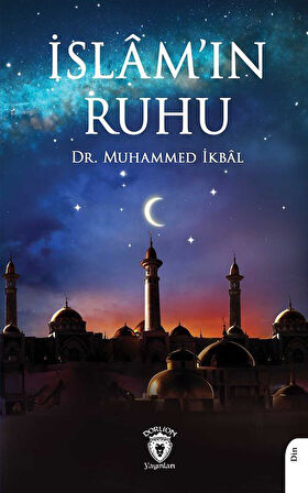 İslam'ın Ruhu / Muhammed İkbal