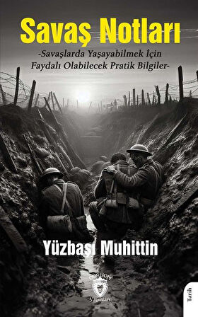 Savaş Notları / Yüzbaşı Muhittin