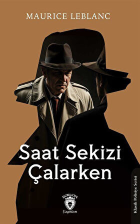 Saat Sekizi Çalarken / Maurice Leblanc