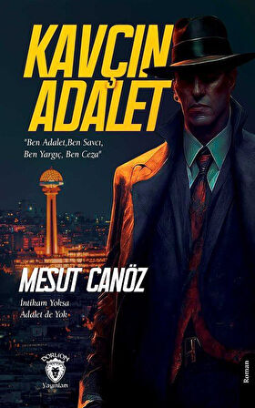 Kavçın Adalet / Mesut Canöz
