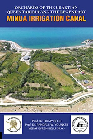 Orchards of The Urartian Queen Tariria and The Legendary Minua Irrigation Canal