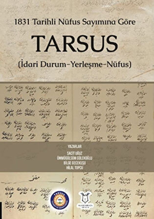 1831 Tarihli Nüfus Sayımına Göre Tarsus (İdari Durum-Yerleşme-Nüfus)