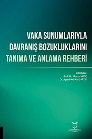 Vaka Sunumlarıyla Davranış Bozukluklarını Tanıma ve Anlama Rehberi