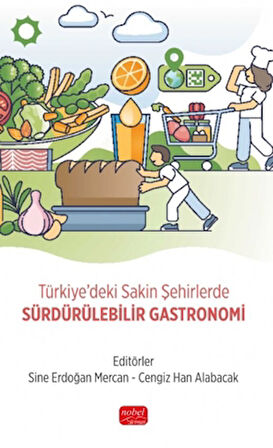 Türkiye'deki Sakin Şehirlerde Sürdürülebilir Gastronomi