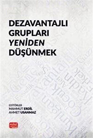 Dezavantajlı Grupları Yeniden Düşünmek / Kolektif