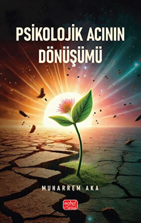 Psikolojik Acının Dönüşümü