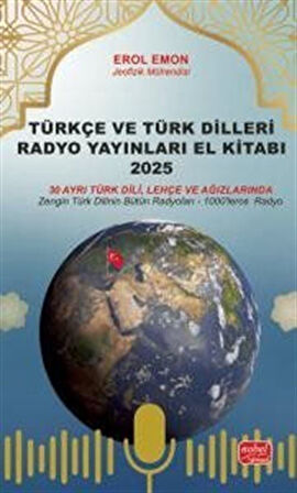 Türkçe ve Türk Dilleri Radyo Yayınları El Kitabı 2025 / Erol Emon