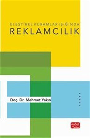 Eleştirel Kuramlar Işığında Reklamcılık / Mehmet Yakın