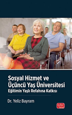 Sosyal Hizmet ve Üçüncü Yaş Üniversitesi