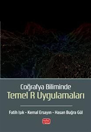 Coğrafya Biliminde Temel R Uygulamaları / Fatih Işık